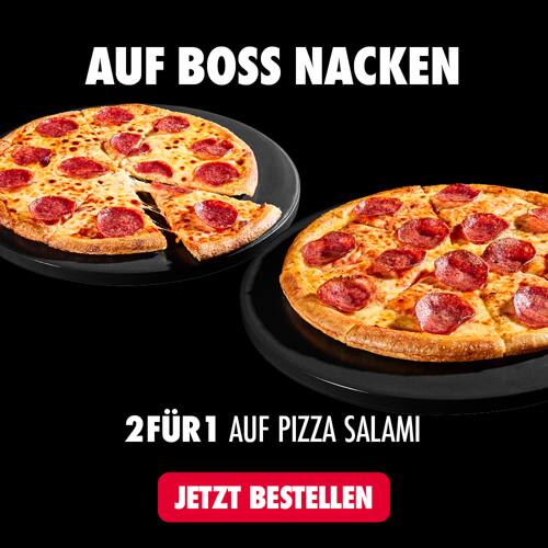 Auf Boss Nacken 2für1 Auf Salami