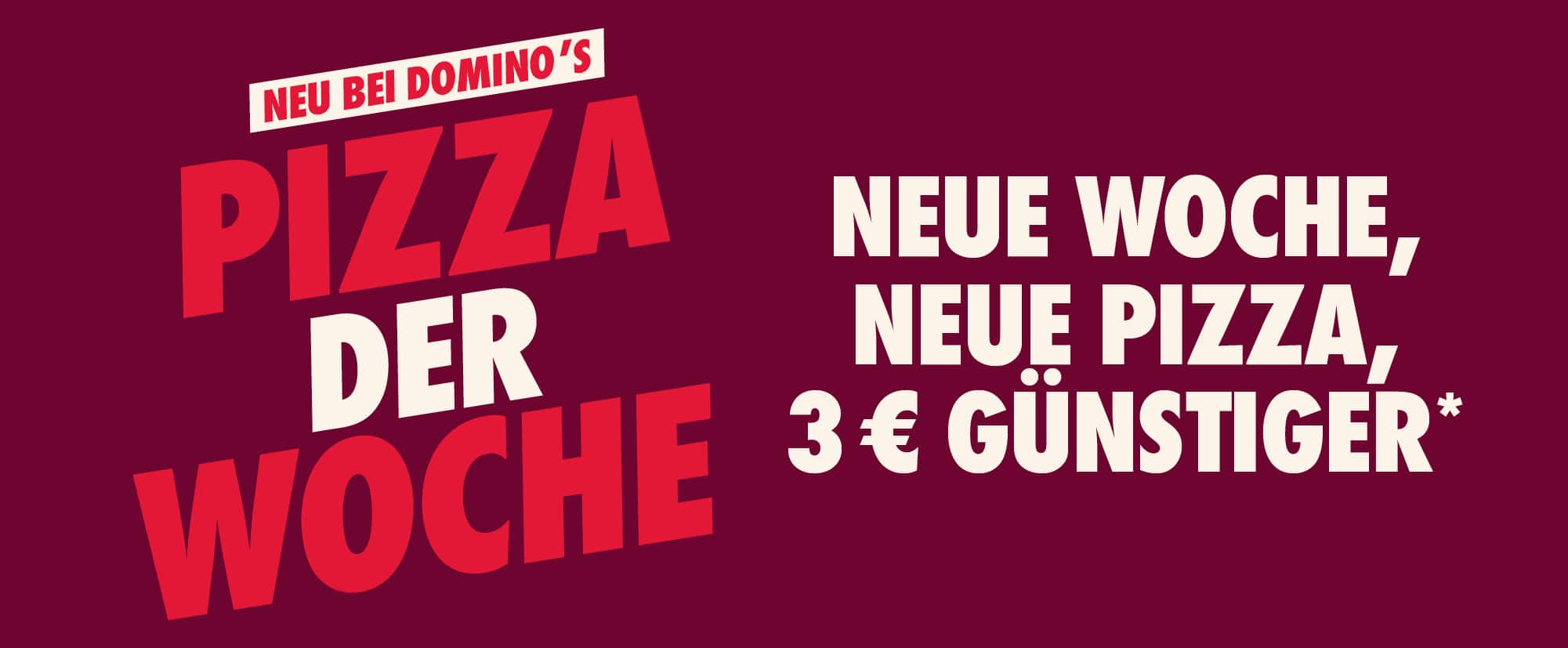 Pizza der Woche - neue Woche neue Pizza 3€ günstiger