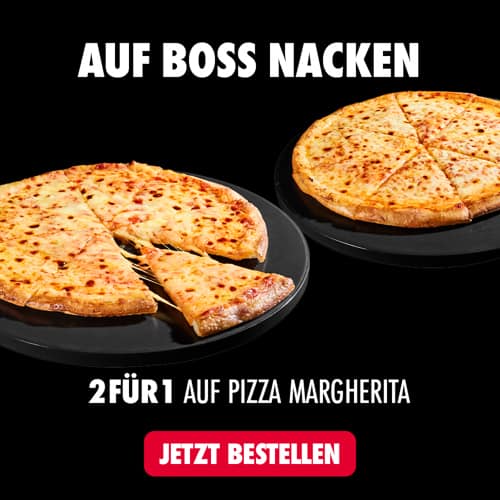 Auf Boss Nacken 2für1 Auf Margherita