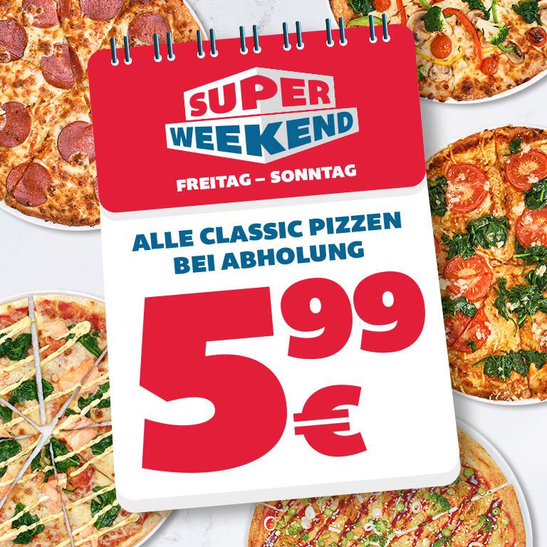Superweekend -  Alle Classic Pizzen für 5,99€ für Abholung